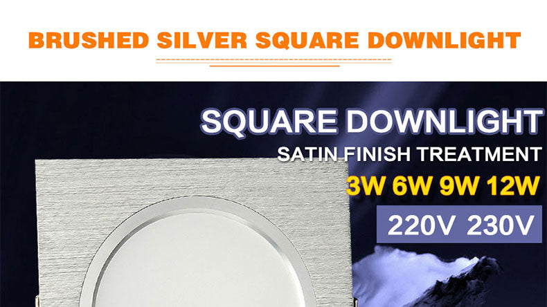 LED Downlights Square Brush silver 3W 6W 9W 12W AC220V 230V LED Ceiling Lamp Down Light for Kitchen/Home/Office Indoor Lighting