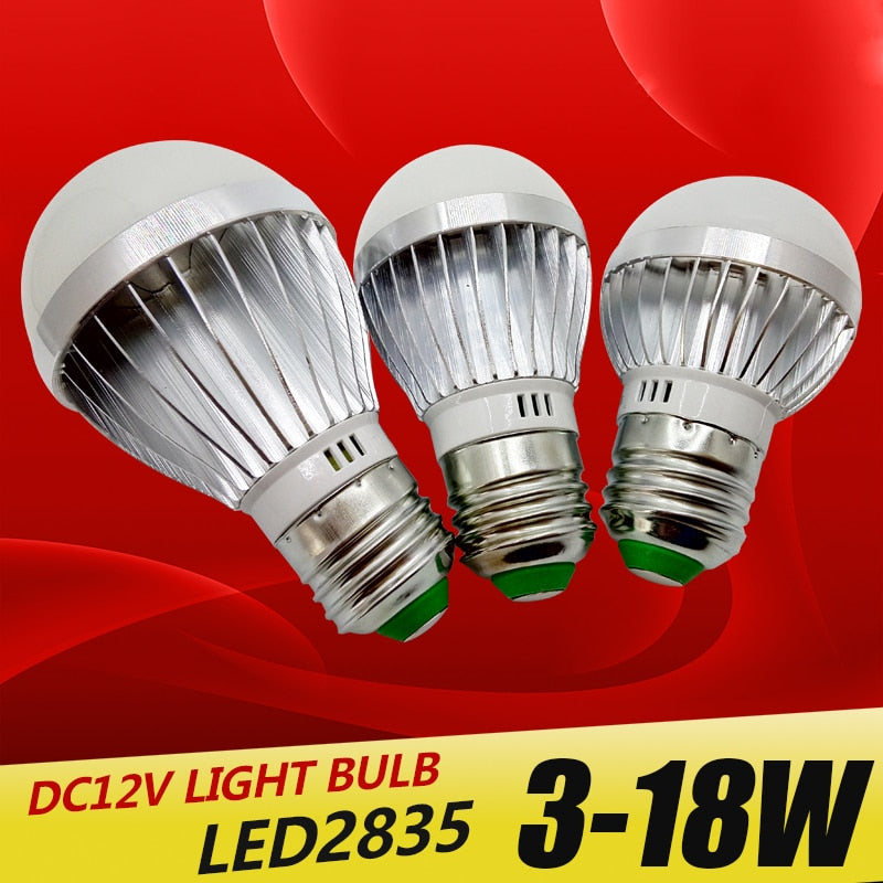 E27 E14 LED Bulb Lights DC 12V SMD 2835chip Lamprada luz E27 lamp 3W 6W 9W 12W 15W 18W spot bulb Led Light Bulbs